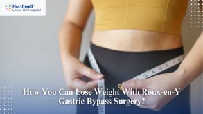 How You Can Lose Weight with Roux-en-Y Gastric Bypass Surgery?
